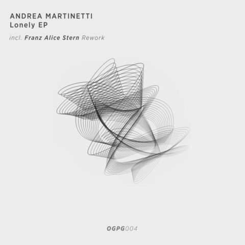 Lonely Ep - Andrea Martinetti - (Franz Alice Stern Rework)